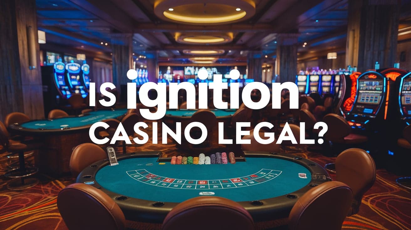 Is Ignition Casino Legal?